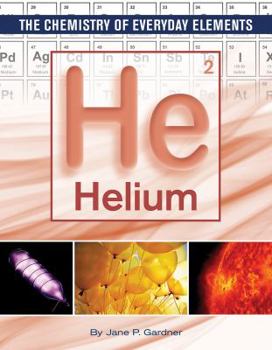 Helium - Book  of the Chemistry of Everyday Elements