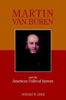 Paperback Martin Van Buren and the American Political System Book