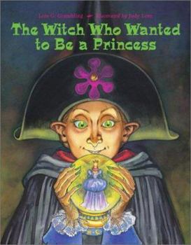 Paperback The Witch Who Wanted to Be a Princess Book