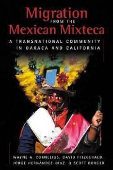 Hardcover Migration from the Mexican Mixteca: A Transnational Community in Oaxaca and California Book