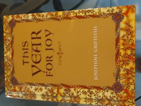 Hardcover This Year for Joy: A Day by Day Guide To Care for the Soul Book