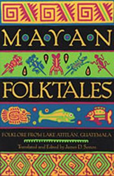 Paperback Mayan Folktales: Folklore from Lake Atitlán, Guatemala Book
