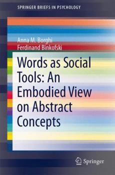 Paperback Words as Social Tools: An Embodied View on Abstract Concepts Book