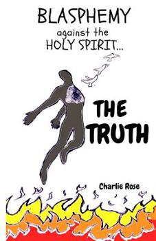 Paperback Blasphemy Against the Holy Spirit... the Truth Book
