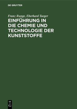 Hardcover Einführung in Die Chemie Und Technologie Der Kunststoffe [German] Book