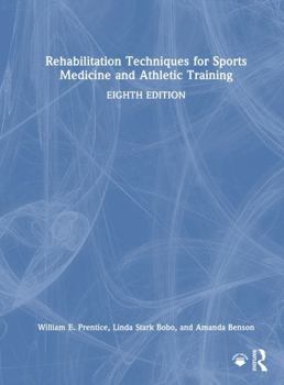 Rehabilitation Techniques for Sports Medicine and Athletic Training