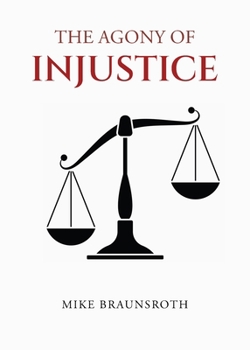 Paperback The Agony of Injustice Book