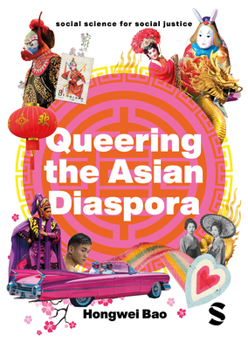 Hardcover Queering the Asian Diaspora: East and Southeast Asian Sexuality, Identity and Cultural Politics Book