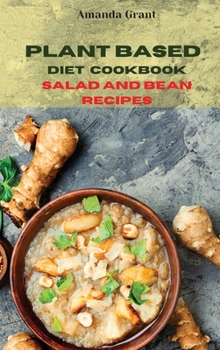 Hardcover Plant Based Diet Cookbook Soup and Stew Recipes: Quick, Easy and Delicious Recipes for a lifelong Health Book