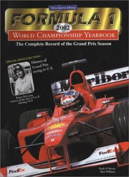Hardcover Formula 1 Championship 2002 Yearbook: The Complete Record of the Grand Prix Season Book
