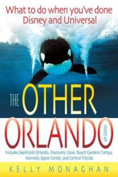 Paperback The Other Orlando: What to Do When You've Done Disney & Universal Book