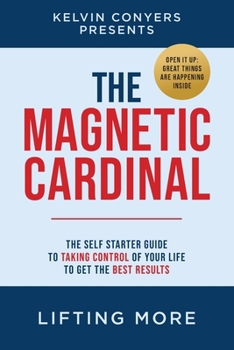 Paperback The Magnetic Cardinal: Lifting More Book