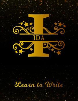 Paperback Ida Learn To Write: Personalized Letter I First Name Handwriting Primary Composition Practice Paper Gold Glittery Effect Notebook Cover Da Book