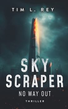 Skyscraper: No Way Out: A Thriller