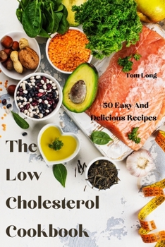 Paperback The Low Cholesterol Cookbook Book