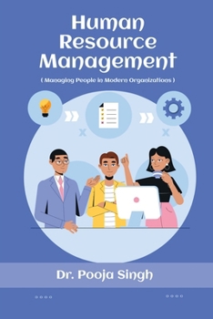 Human Resource Management.: ( Managing People in Modern Organizations )