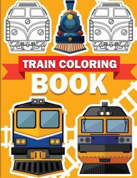 Paperback Train Coloring Book: Train coloring book for kids & toddlers - activity books for preschooler Book