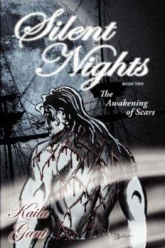 Paperback Silent Nights Book Two: The Awakening of Scars Book