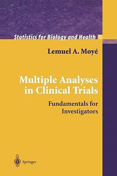 Paperback Multiple Analyses in Clinical Trials: Fundamentals for Investigators Book