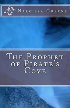 Paperback The Prophet of Pirate's Cove Book
