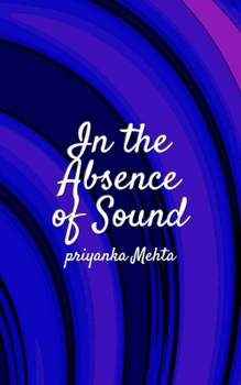 Paperback In The Absence Of Sound Book