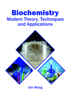 Hardcover Biochemistry: Modern Theory, Techniques and Applications Book