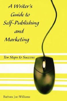 Paperback A Writer's Guide to Self-Publishing and Marketing Book