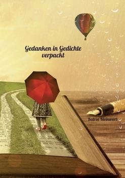 Paperback Gedanken in Gedichte verpackt [German] Book
