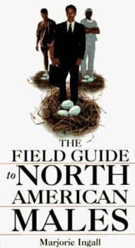 Paperback The Field Guide to North American Males Book