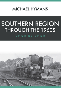 Paperback Southern Region Through the 1960s: Year by Year Book