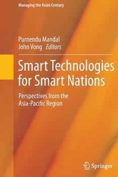 Paperback Smart Technologies for Smart Nations: Perspectives from the Asia-Pacific Region Book