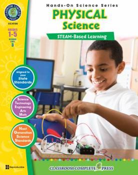 Perfect Paperback Hands-On STEAM - Physical Science Gr. 1-5 - Classroom Complete Press (Hands-On STEAM Science Series) Book