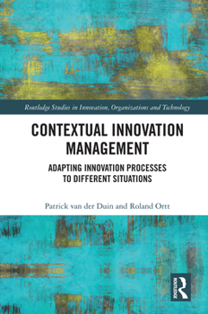 Hardcover Contextual Innovation Management: Adapting Innovation Processes to Different Situations Book