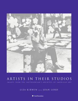 Hardcover Artists in Their Studios: Images from the Smithsonian's Archives of American Art Book