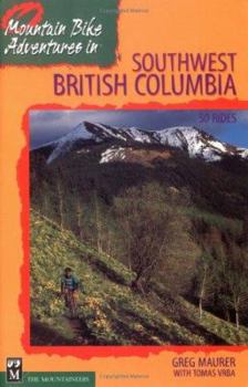 Paperback Mountain Bike Adventures in Southwest British Columbia Book
