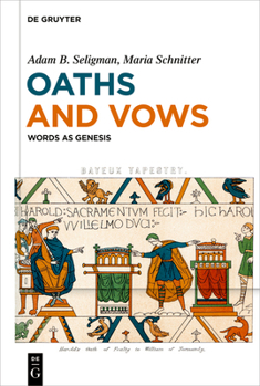 Hardcover Oaths and Vows: Words as Genesis Book