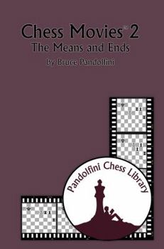 Paperback Chess Movies 2: The Means and Ends Book