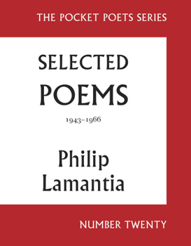 Paperback Selected Poems of Philip Lamantia, 1943-1966: Pocket Poets No. 20 Book