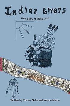 Paperback Indian Givers: True Story of Moss Lake Book