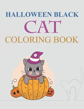 Paperback Halloween Black cat coloring book: Halloween Black cat Activity Coloring Book For Kids Book