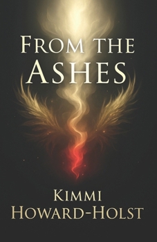 From the Ashes : (Book 1 of the Fallen Light Series)