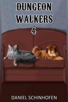 Dungeon Walkers 4 - Book #4 of the Dungeon Walkers