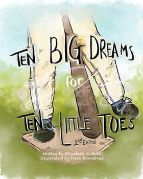 Paperback Ten Big Dreams for Ten Little Toes Book
