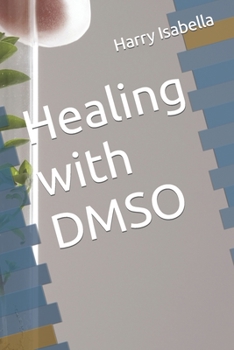 Paperback Healing with DMSO Book