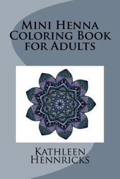 Paperback Mini Henna Coloring Book for Adults Book