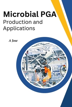 Paperback Microbial PGA Production And Applications Book