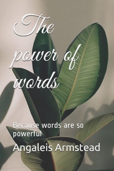 Paperback The power of words: Because words are so powerful Book