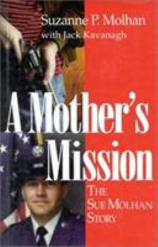 Hardcover A Mother's Mission: The Sue Molhan Story Book