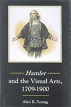 Hardcover Hamlet and the Visual Arts, 1709-1900 Book