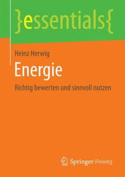 Paperback Energie: Richtig Bewerten Und Sinnvoll Nutzen [German] Book